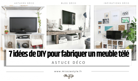 7 idées de DIY pour fabriquer un meuble télé