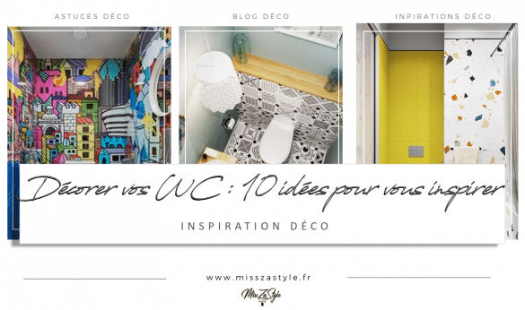 10 idées pour Décorer ses WC